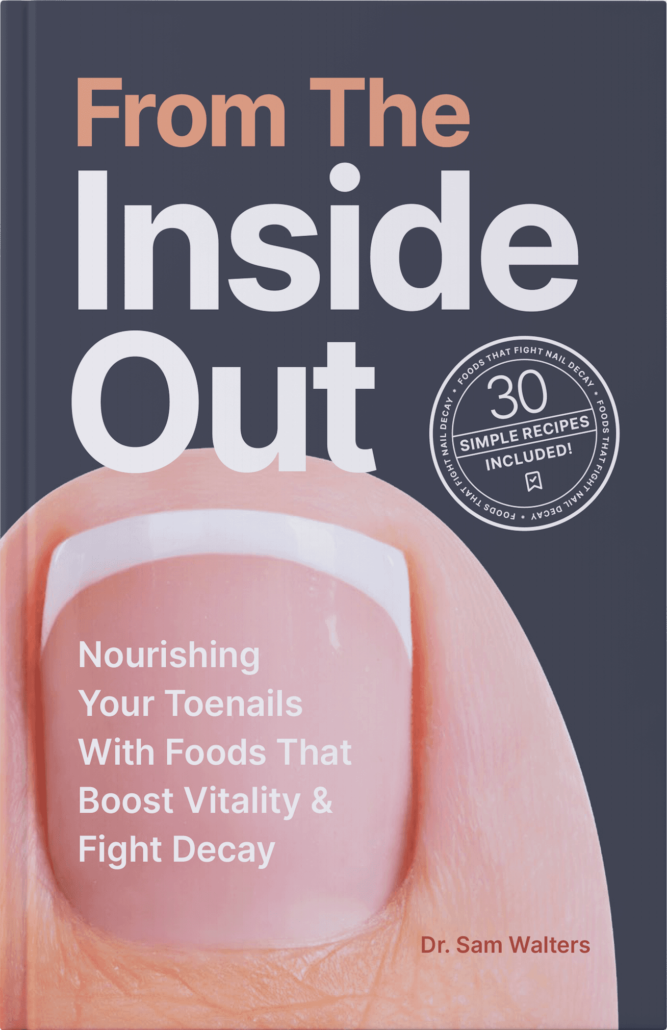 From the Inside Out: Nourishing Your Toenails with Foods that Boost Vitality & Fight Decay